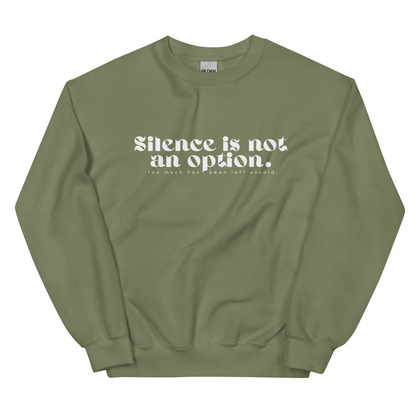 Silent is Not an Option | Unisex Sweatshirt