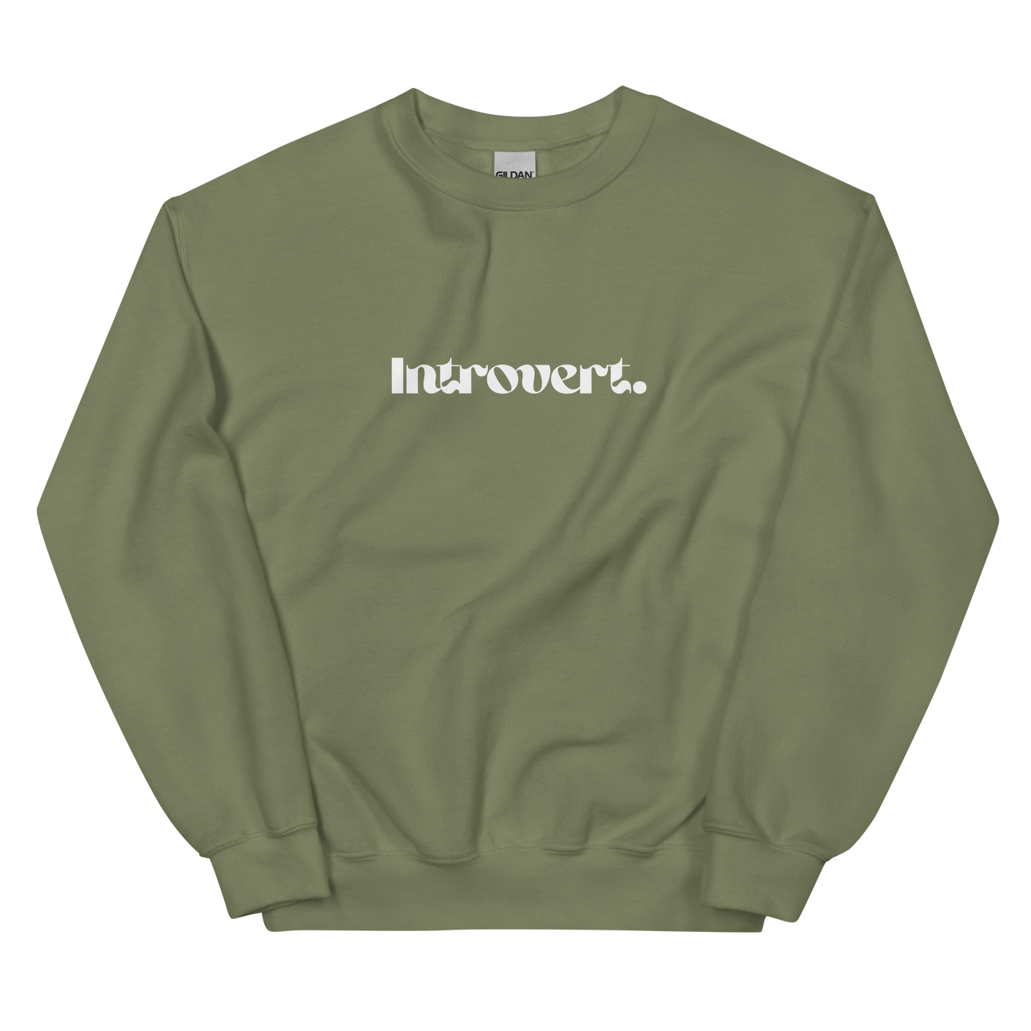 Military Green sweatshirt with 'Introvert' text on a white background