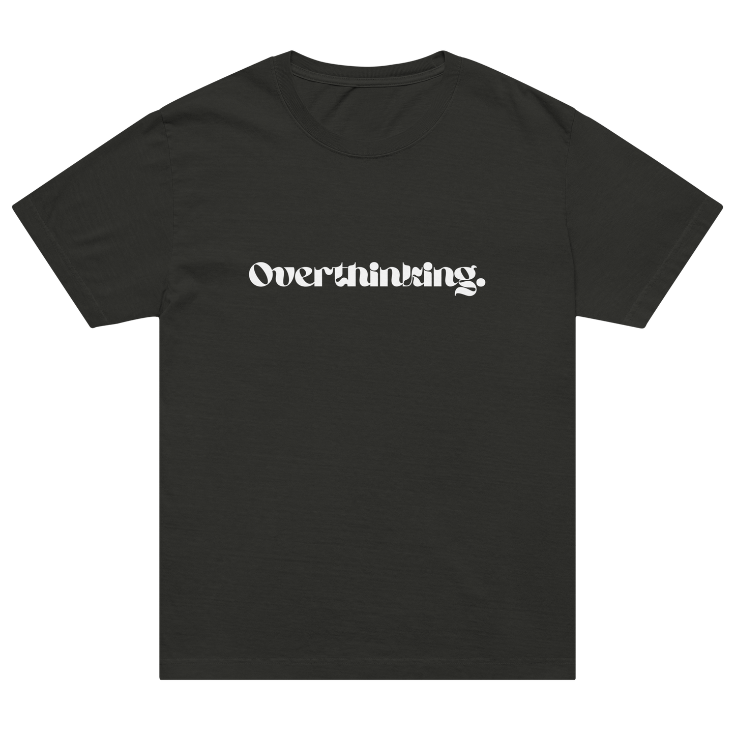 Overthinking | Unisex T-shirt