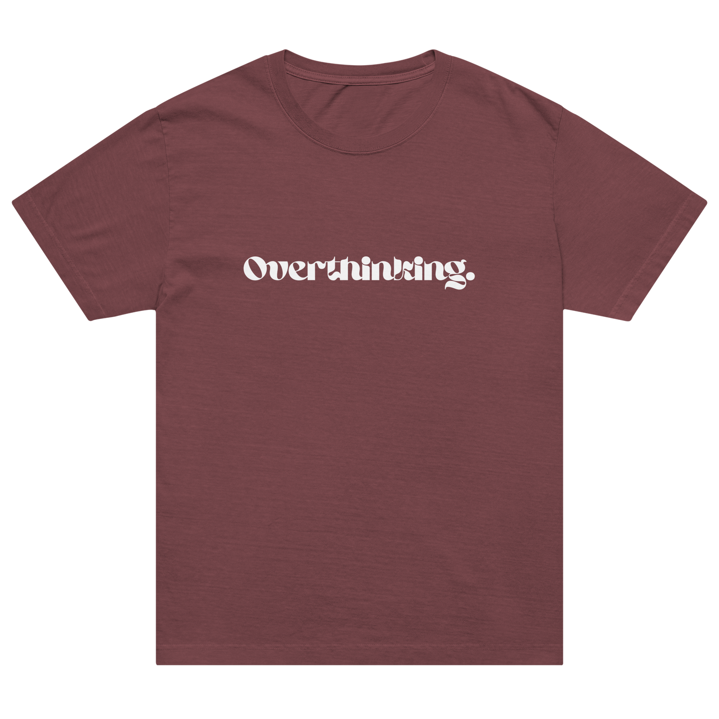 Overthinking | Unisex T-shirt