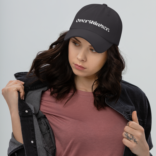 Overthinker. | Dad Cap