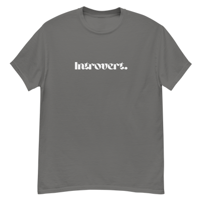 Gray t-shirt with 'Introvert.' printed in white on a white background
