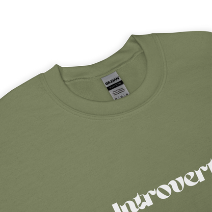 Military Green sweatshirt with 'Introvert' text on a white background
