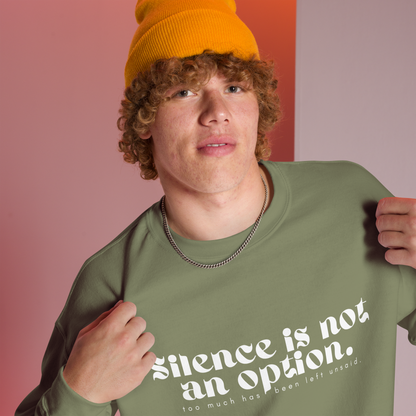 Silent is Not an Option | Unisex Sweatshirt