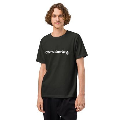 Overthinking | Unisex T-shirt